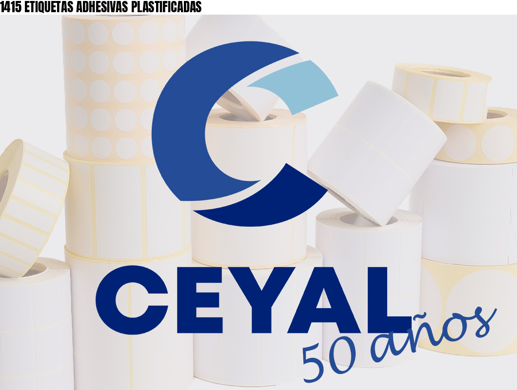1415 ETIQUETAS ADHESIVAS PLASTIFICADAS