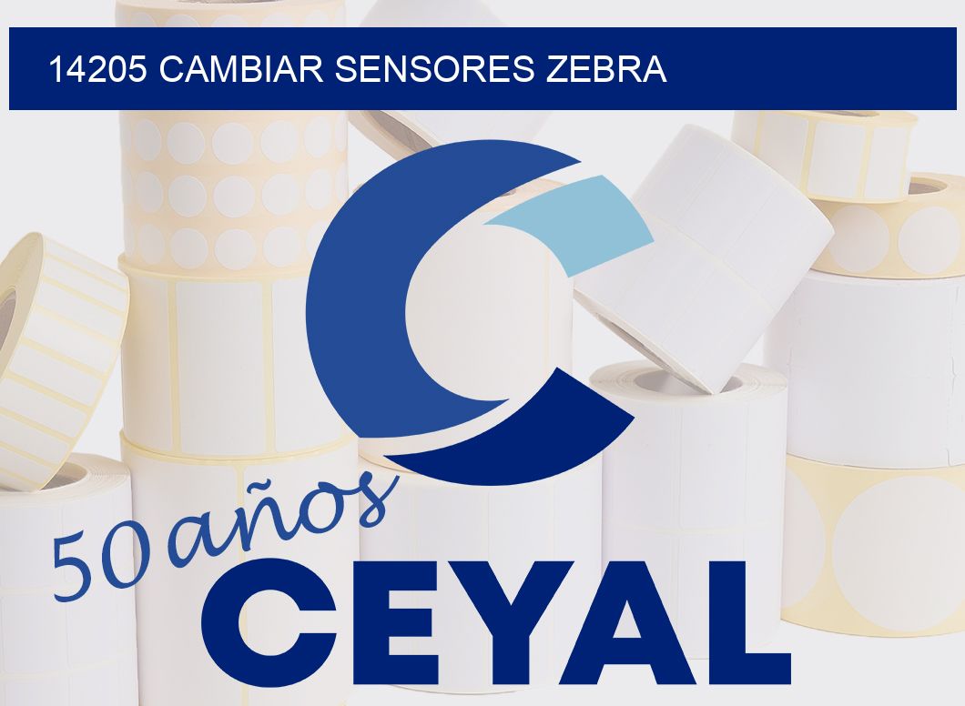 14205 CAMBIAR SENSORES ZEBRA