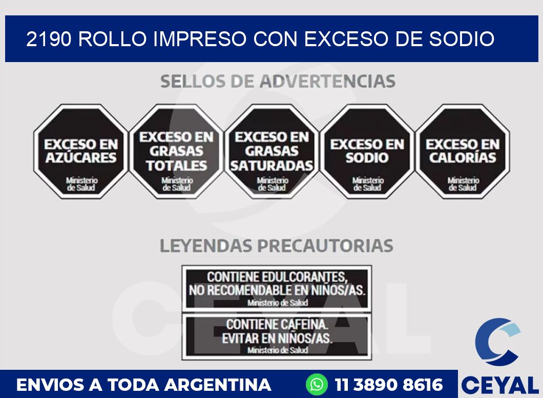 2190 ROLLO IMPRESO CON EXCESO DE SODIO