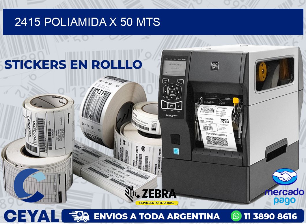 2415 POLIAMIDA X 50 MTS