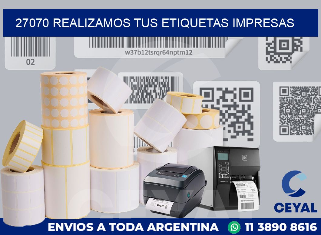 27070 REALIZAMOS TUS ETIQUETAS IMPRESAS