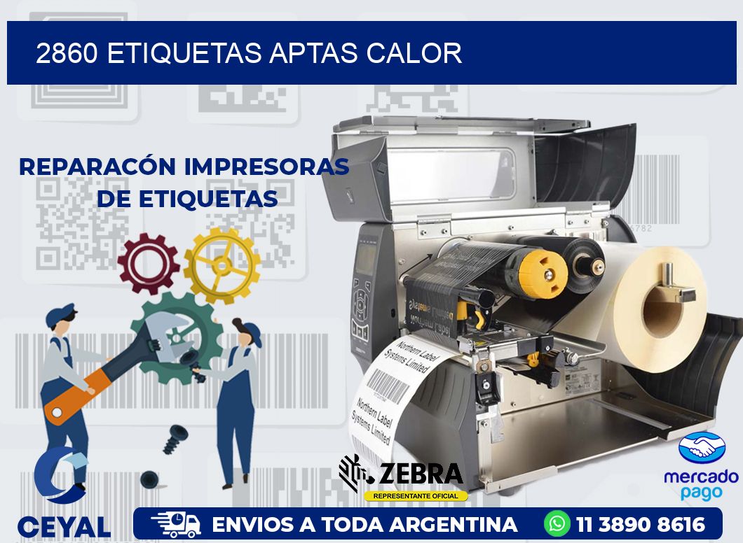 2860 ETIQUETAS APTAS CALOR