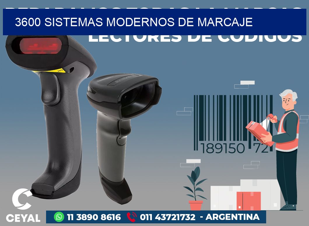 3600 SISTEMAS MODERNOS DE MARCAJE