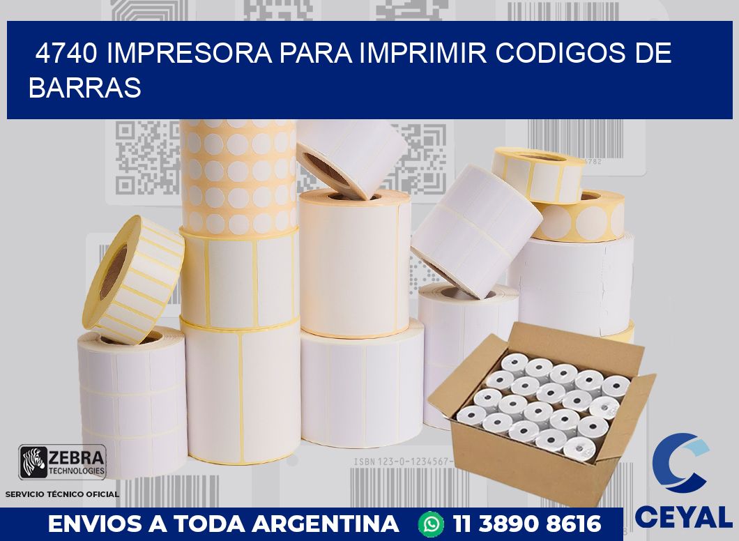 4740 IMPRESORA PARA IMPRIMIR CODIGOS DE BARRAS