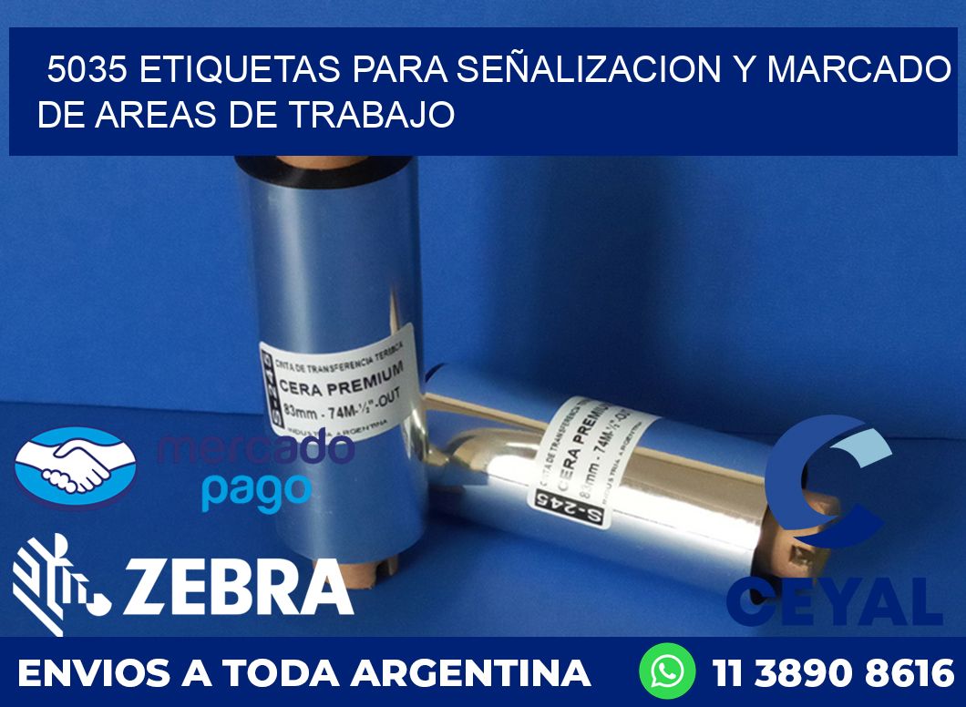 5035 ETIQUETAS PARA SEÑALIZACION Y MARCADO DE AREAS DE TRABAJO