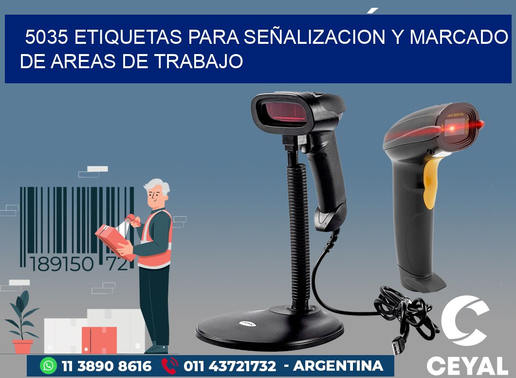 5035 ETIQUETAS PARA SEÑALIZACION Y MARCADO DE AREAS DE TRABAJO