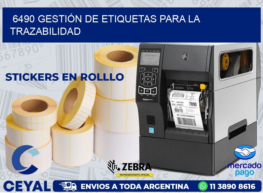 6490 GESTIÓN DE ETIQUETAS PARA LA TRAZABILIDAD