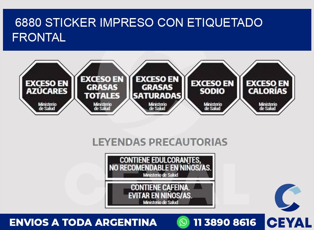 6880 STICKER IMPRESO CON ETIQUETADO FRONTAL