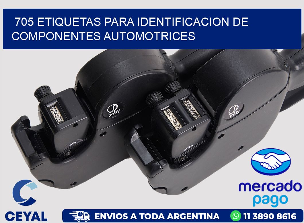 705 ETIQUETAS PARA IDENTIFICACION DE COMPONENTES AUTOMOTRICES