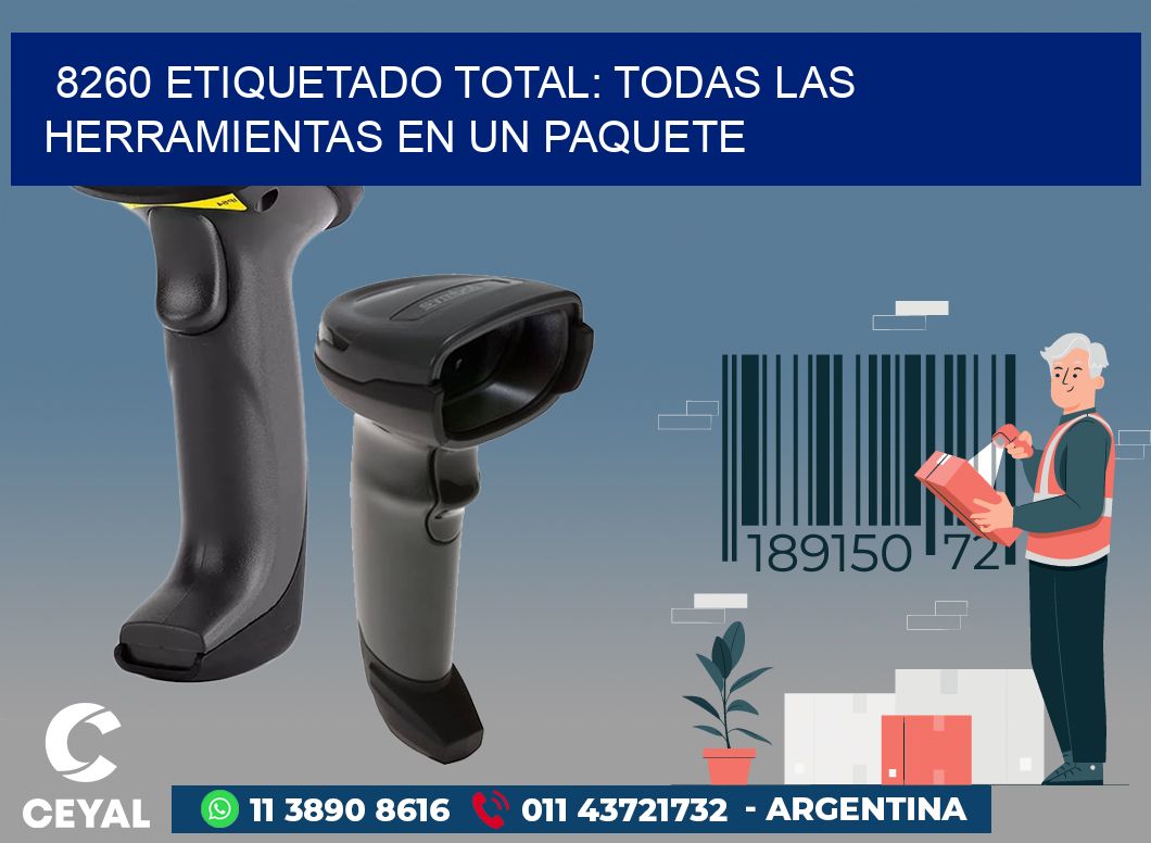 8260 ETIQUETADO TOTAL: TODAS LAS HERRAMIENTAS EN UN PAQUETE