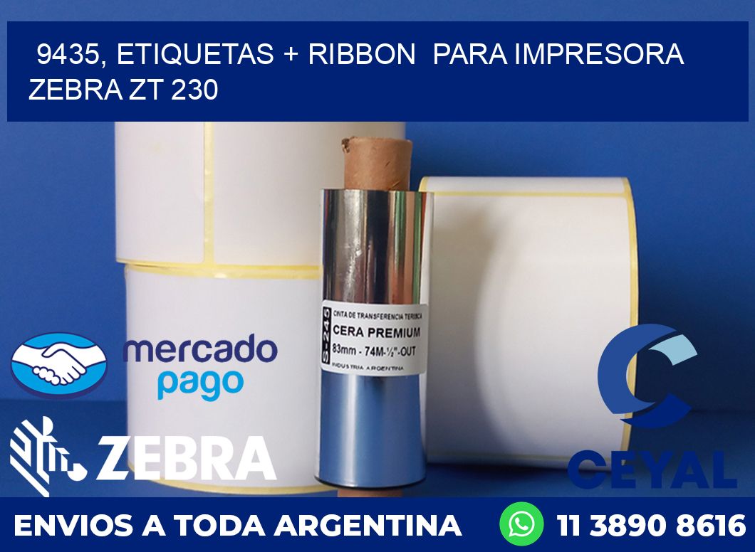 9435, etiquetas + ribbon  para impresora zebra ZT 230