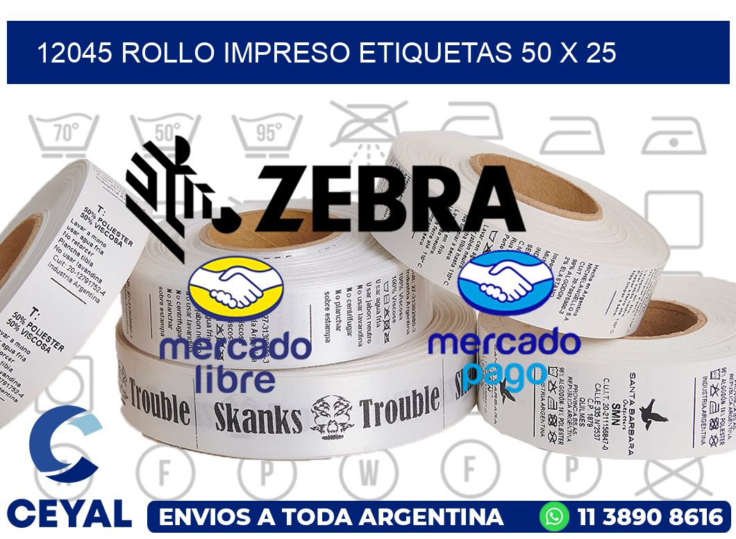 12045 ROLLO IMPRESO ETIQUETAS 50 X 25