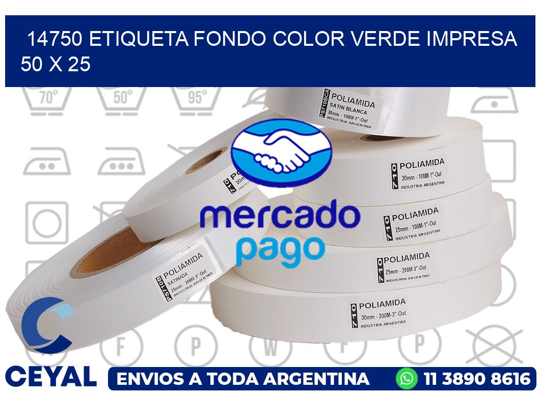 14750 ETIQUETA FONDO COLOR VERDE IMPRESA 50 X 25