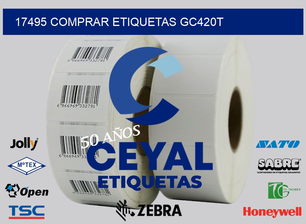 17495 COMPRAR ETIQUETAS GC420T