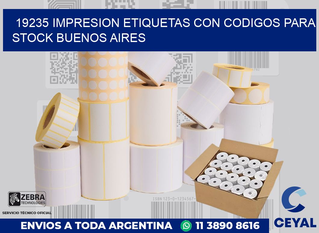 19235 IMPRESION ETIQUETAS CON CODIGOS PARA STOCK BUENOS AIRES