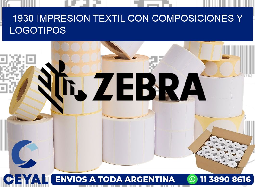 1930 IMPRESION TEXTIL CON COMPOSICIONES Y LOGOTIPOS