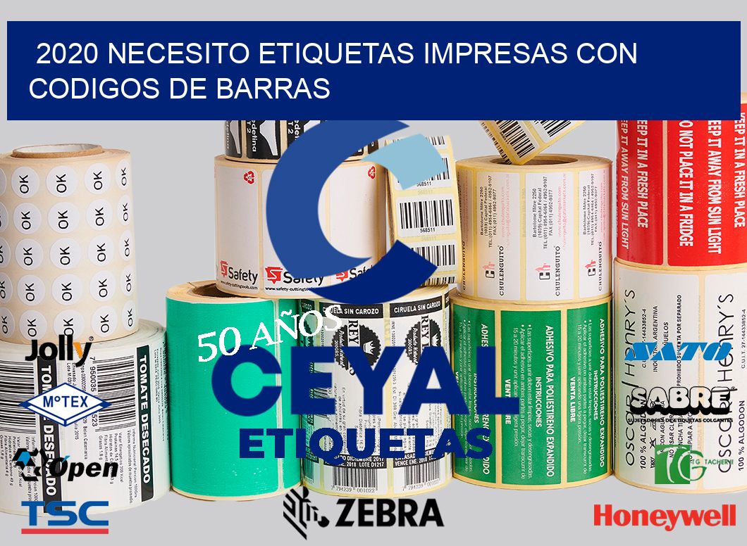 2020 NECESITO ETIQUETAS IMPRESAS CON CODIGOS DE BARRAS