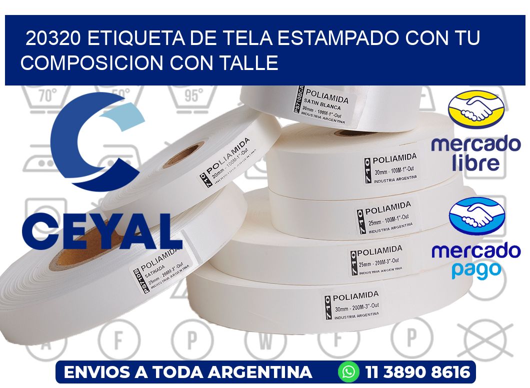 20320 ETIQUETA DE TELA ESTAMPADO CON TU COMPOSICION CON TALLE