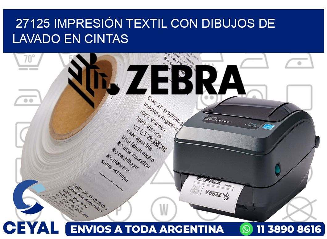 27125 IMPRESIÓN TEXTIL CON DIBUJOS DE LAVADO EN CINTAS