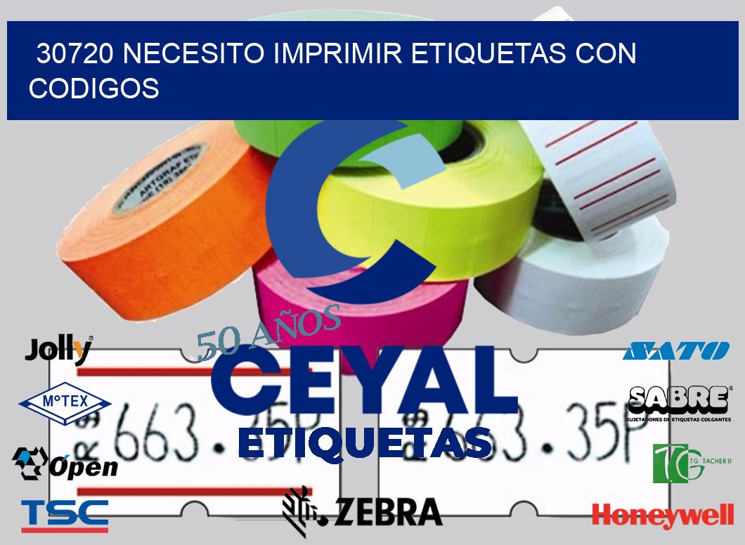 30720 NECESITO IMPRIMIR ETIQUETAS CON CODIGOS