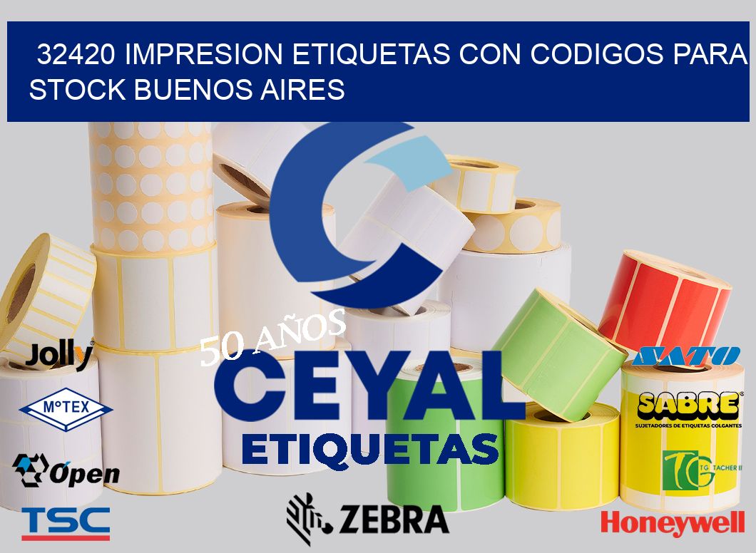 32420 IMPRESION ETIQUETAS CON CODIGOS PARA STOCK BUENOS AIRES