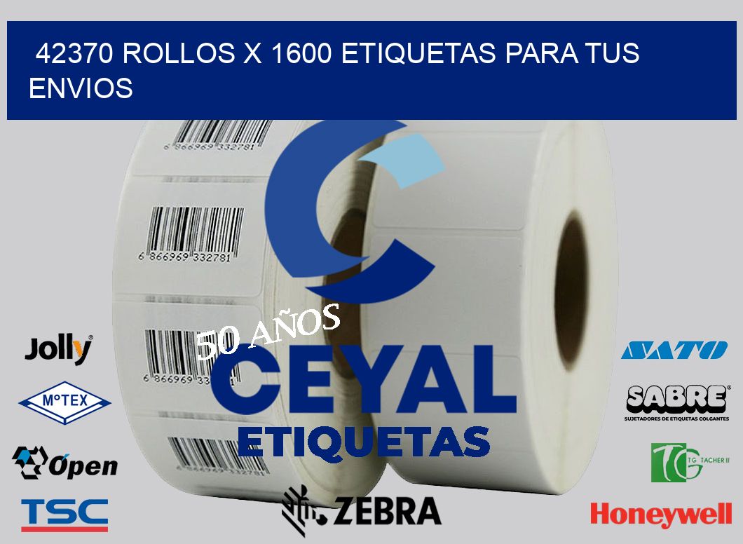 42370 Rollos x 1600 etiquetas para tus envios