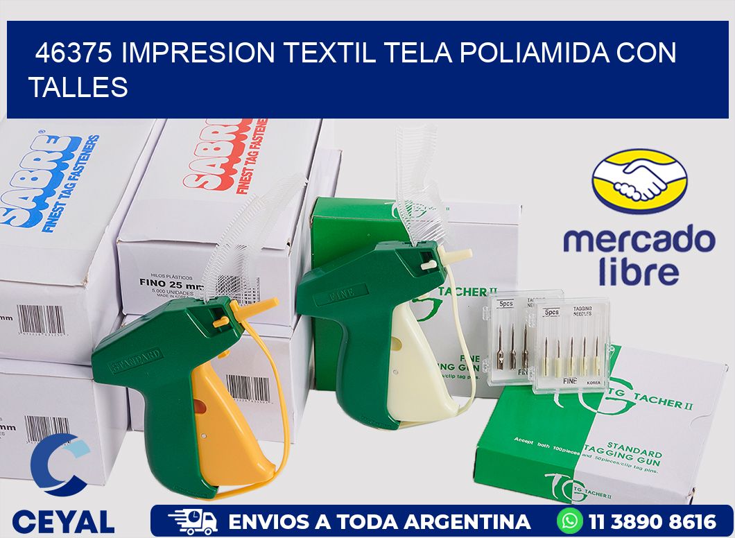 46375 IMPRESION TEXTIL TELA POLIAMIDA CON TALLES