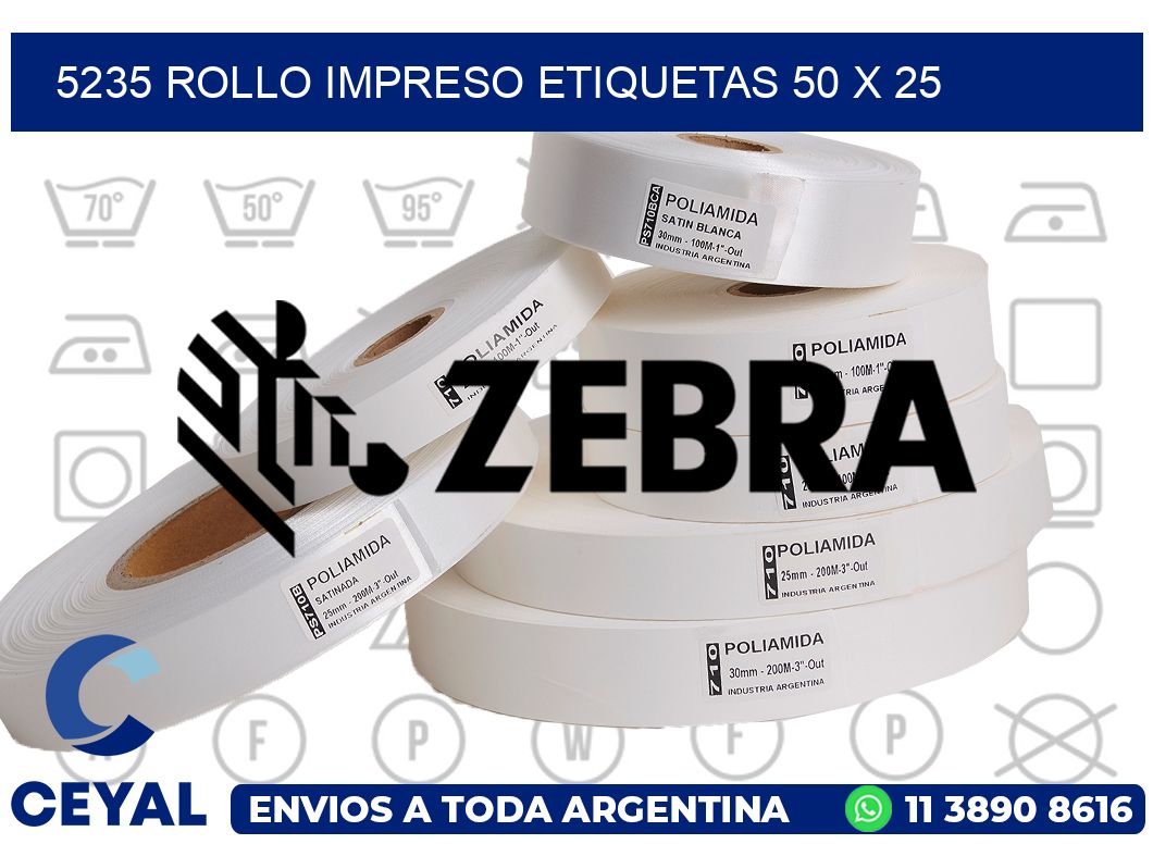 5235 ROLLO IMPRESO ETIQUETAS 50 X 25