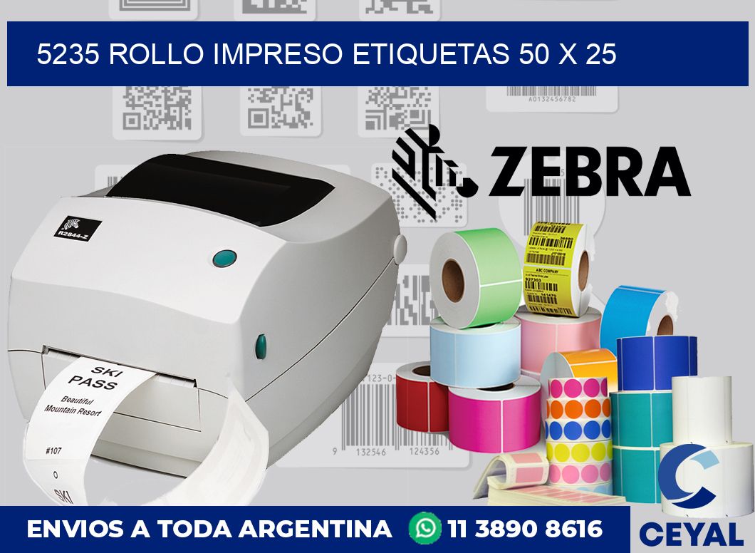 5235 ROLLO IMPRESO ETIQUETAS 50 X 25