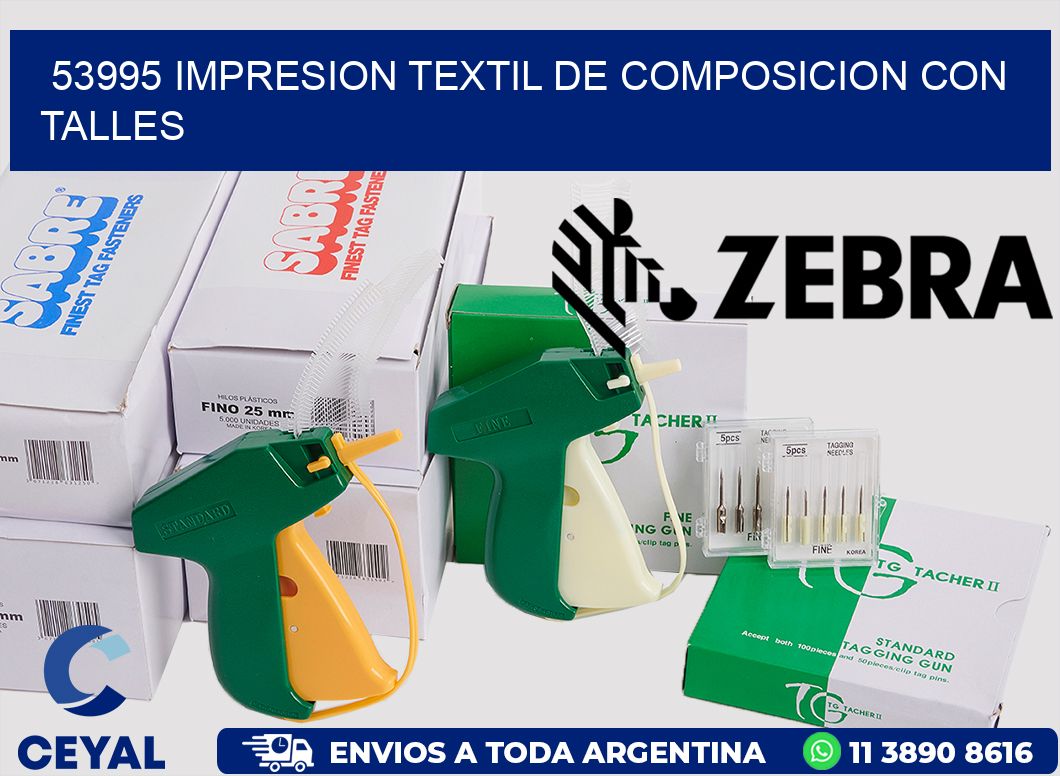 53995 IMPRESION TEXTIL DE COMPOSICION CON TALLES