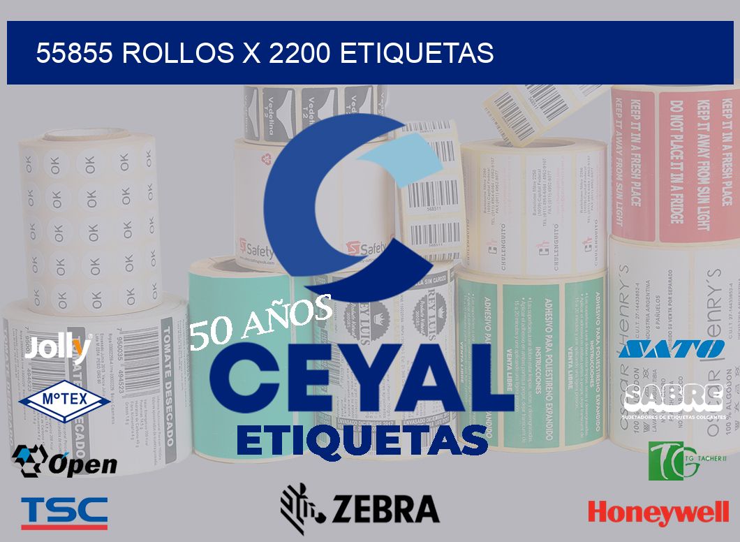 55855 Rollos x 2200 etiquetas