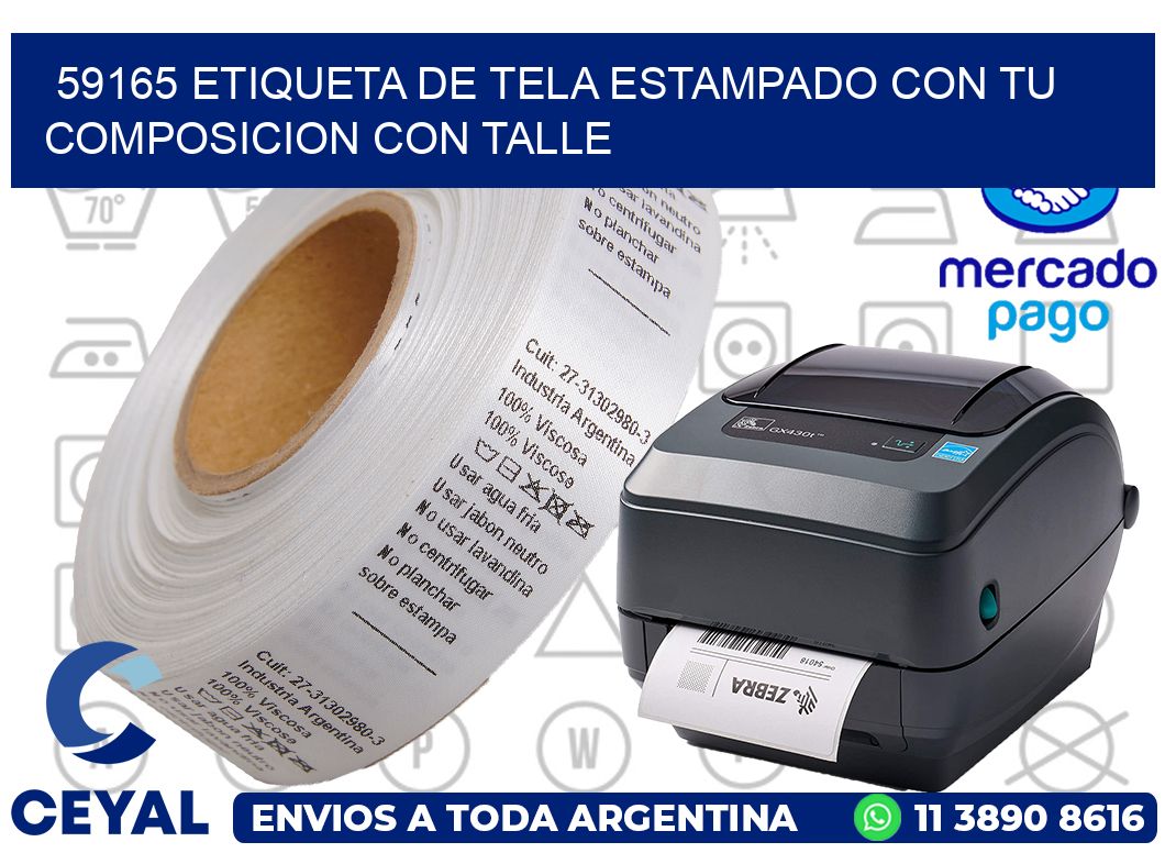 59165 ETIQUETA DE TELA ESTAMPADO CON TU COMPOSICION CON TALLE