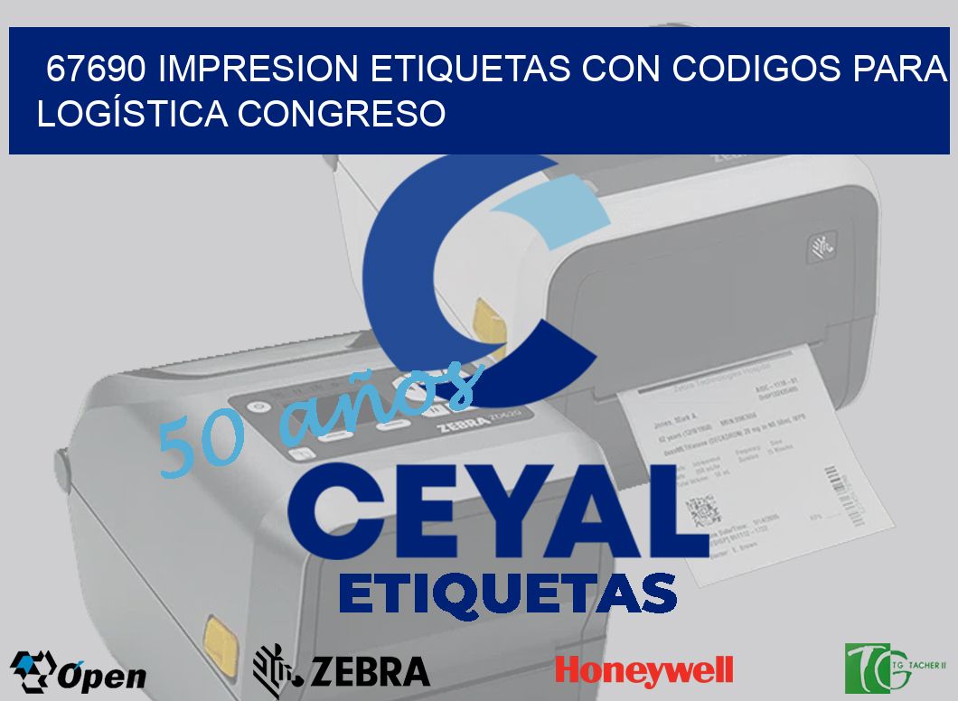 67690 IMPRESION ETIQUETAS CON CODIGOS PARA LOGÍSTICA CONGRESO