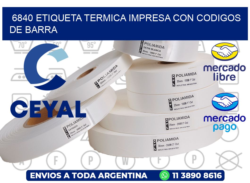 6840 ETIQUETA TERMICA IMPRESA CON CODIGOS DE BARRA