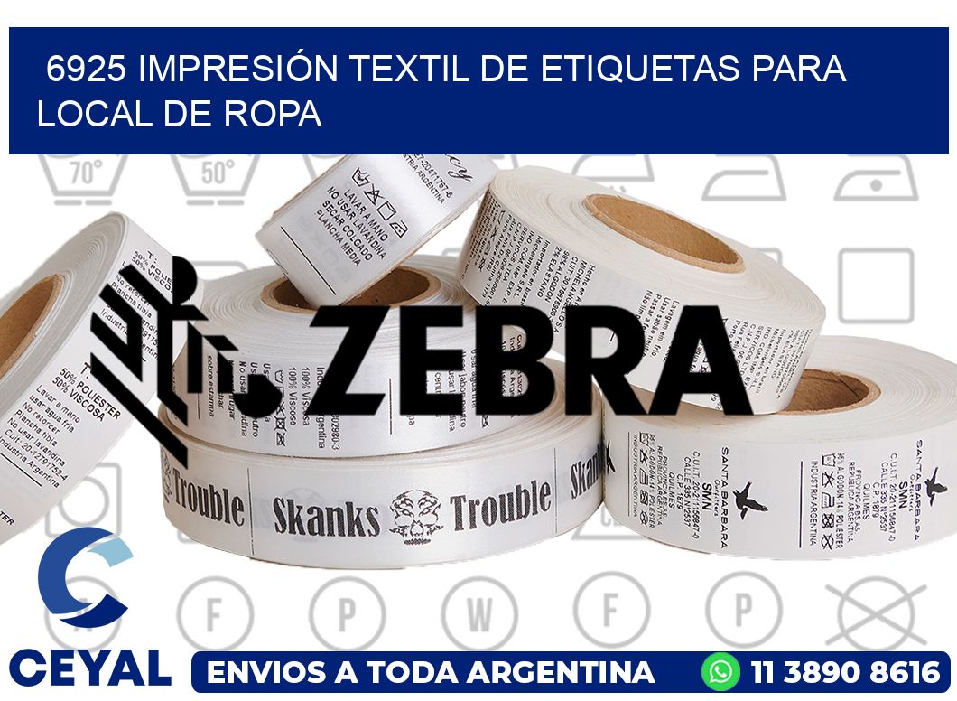 6925 IMPRESIÓN TEXTIL DE ETIQUETAS PARA LOCAL DE ROPA