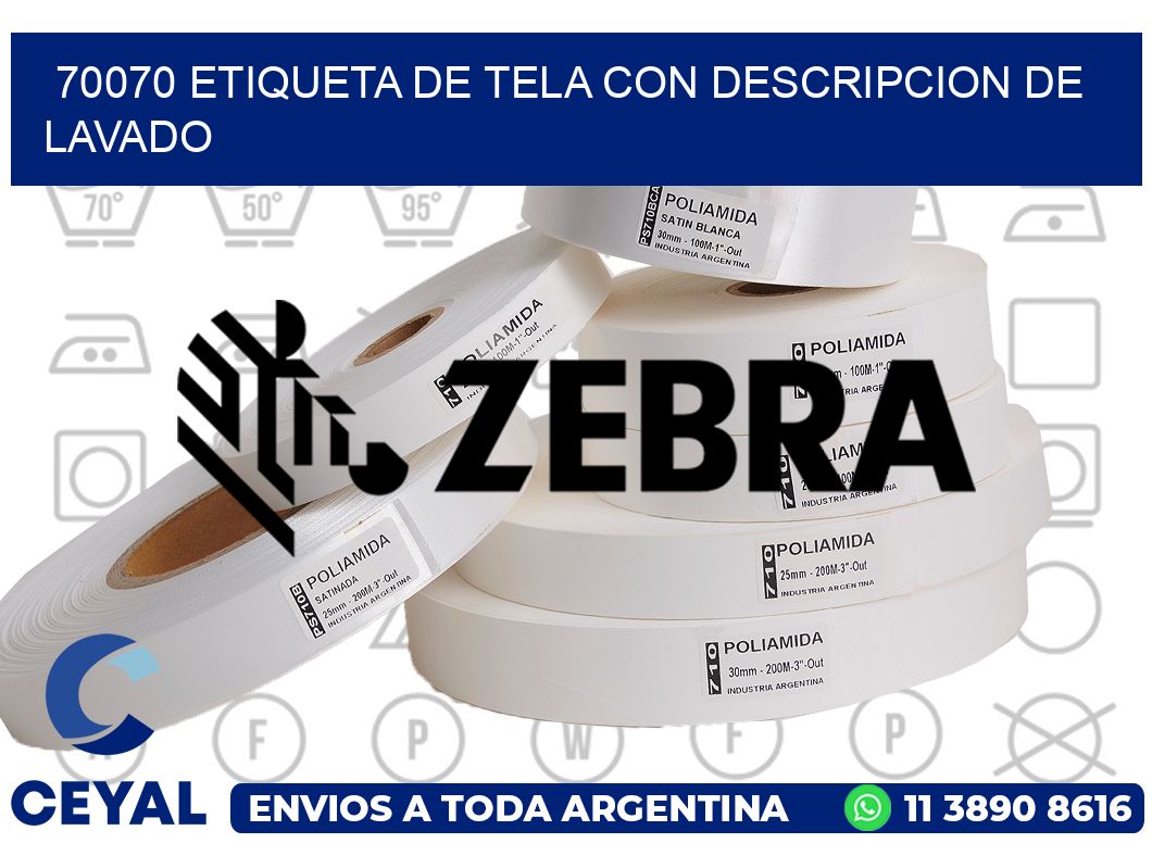 70070 ETIQUETA DE TELA CON DESCRIPCION DE LAVADO
