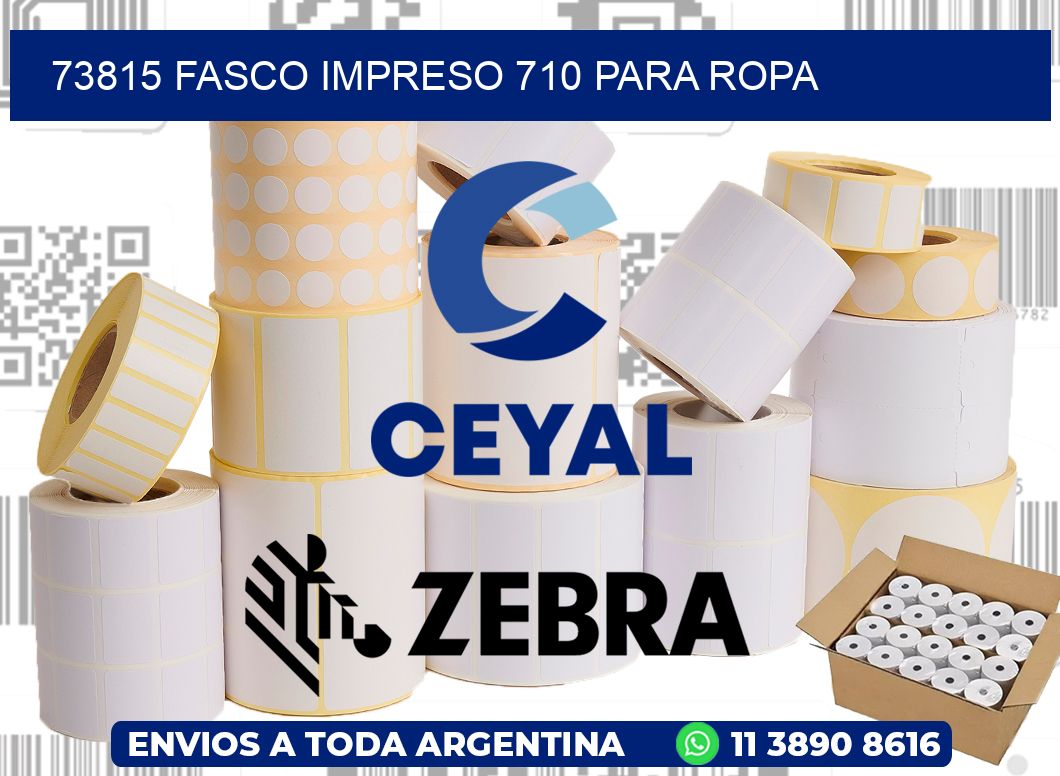 73815 FASCO IMPRESO 710 PARA ROPA