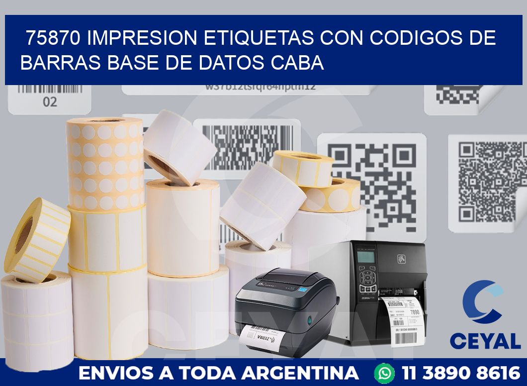 75870 IMPRESION ETIQUETAS CON CODIGOS DE BARRAS BASE DE DATOS CABA