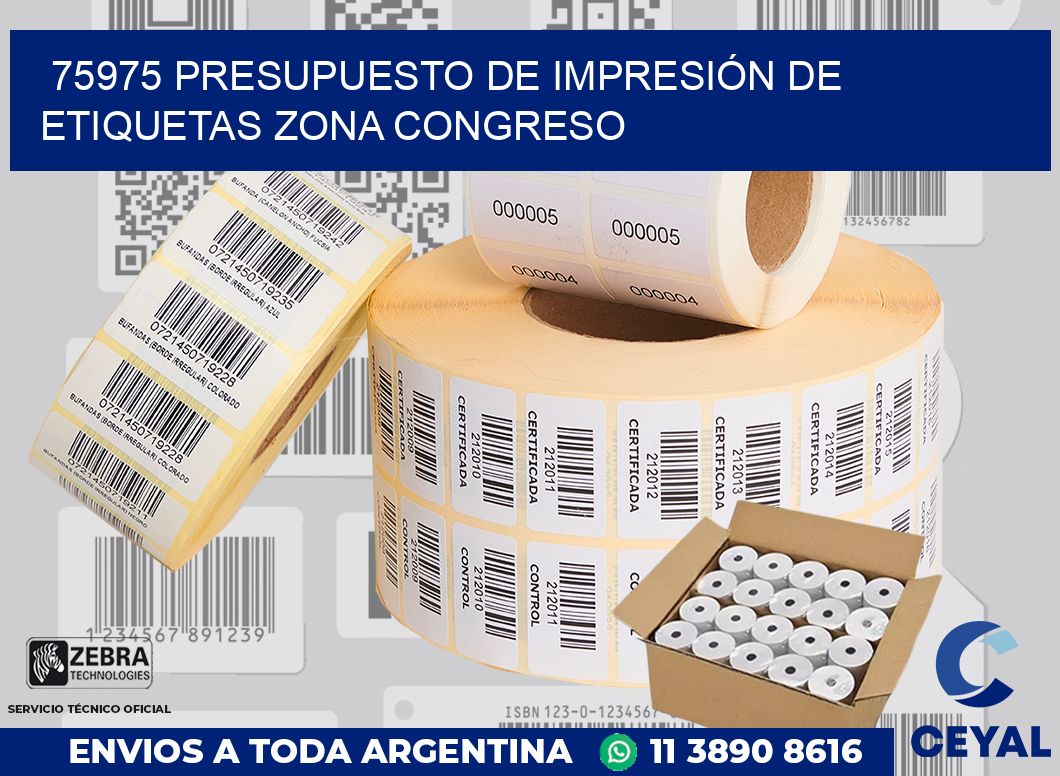 75975 PRESUPUESTO DE IMPRESIÓN DE ETIQUETAS ZONA CONGRESO