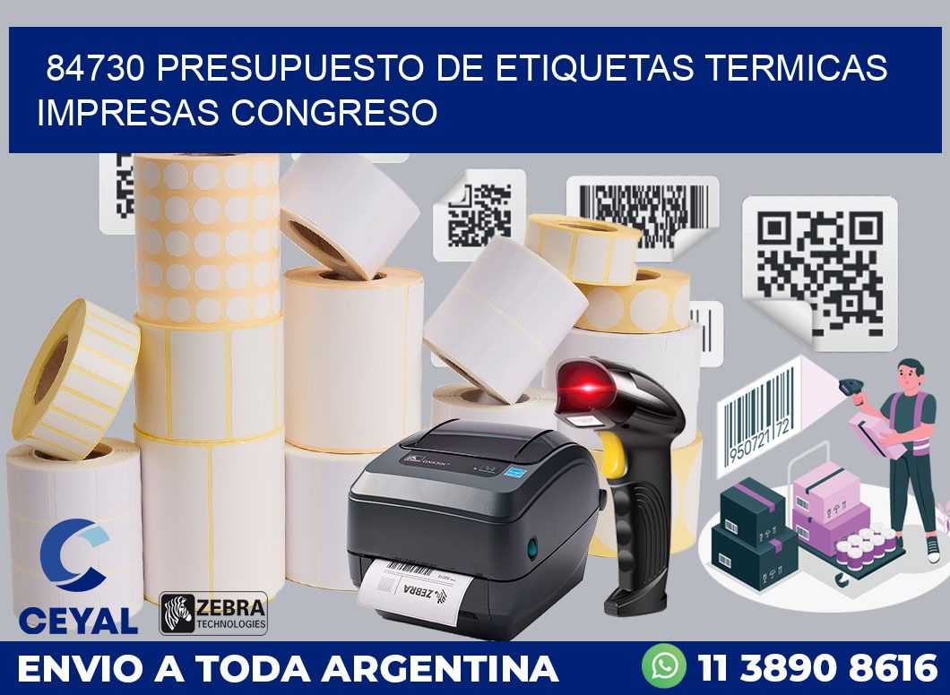 84730 PRESUPUESTO DE ETIQUETAS TERMICAS IMPRESAS CONGRESO