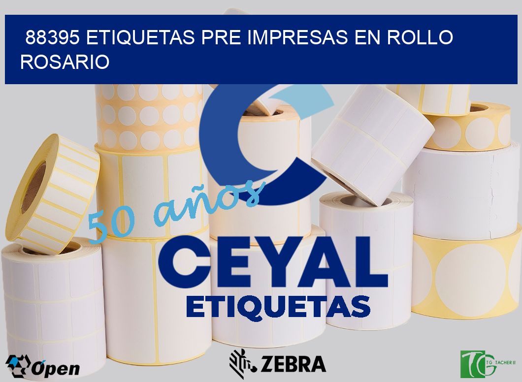 88395 ETIQUETAS PRE IMPRESAS EN ROLLO ROSARIO