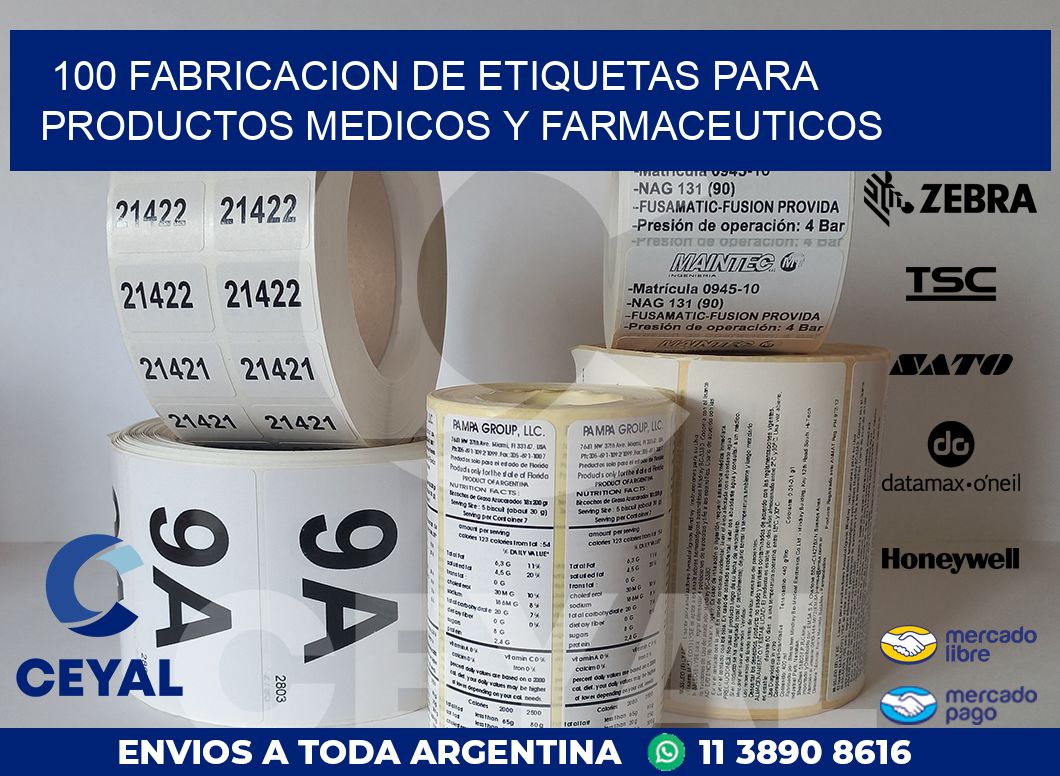 100 FABRICACION DE ETIQUETAS PARA PRODUCTOS MEDICOS Y FARMACEUTICOS