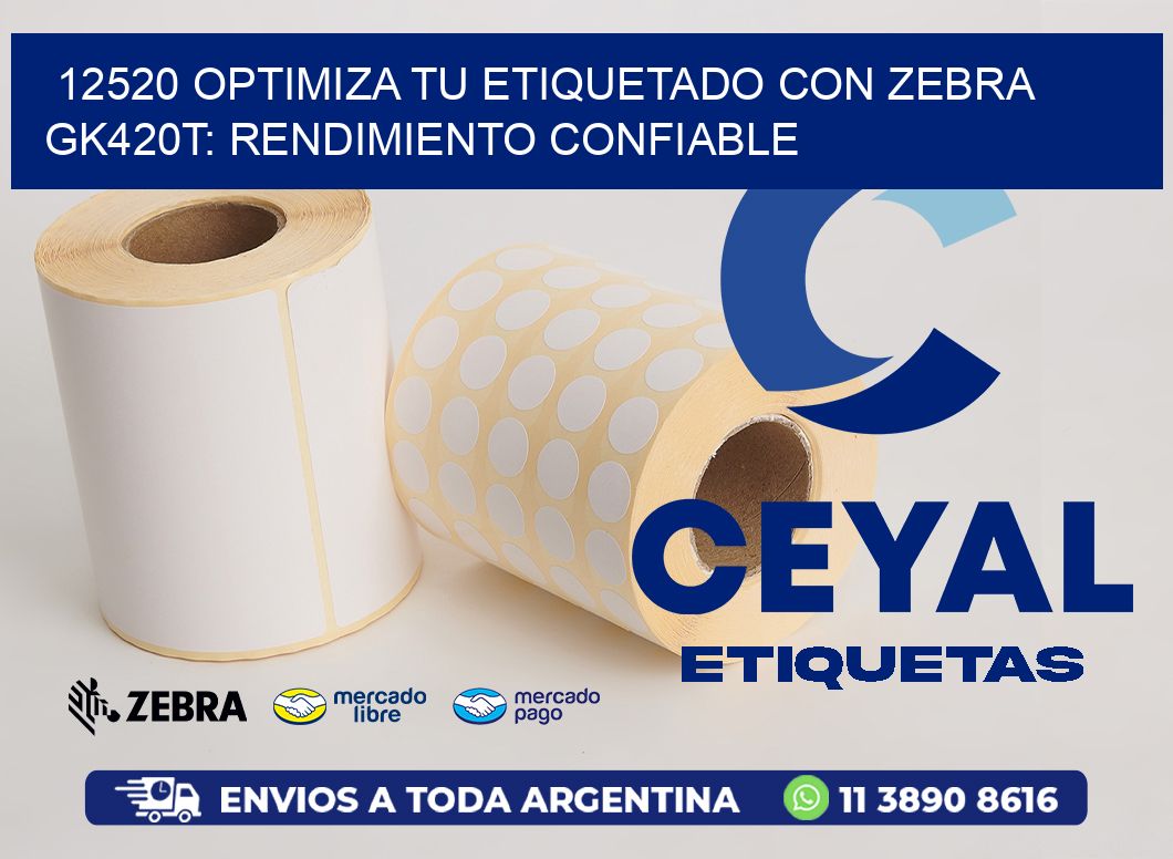 12520 Optimiza tu Etiquetado con Zebra GK420T: Rendimiento Confiable