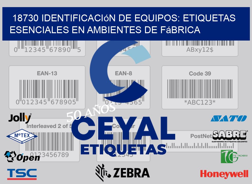 18730 Identificación de Equipos: Etiquetas Esenciales en Ambientes de Fábrica