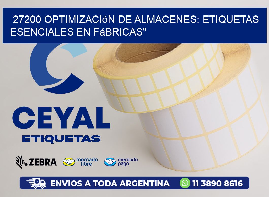 27200 Optimización de Almacenes: Etiquetas Esenciales en Fábricas