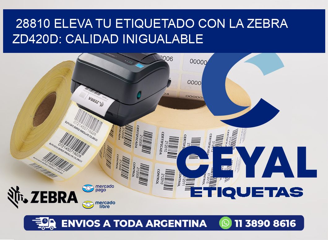 28810 Eleva tu Etiquetado con la Zebra ZD420D: Calidad Inigualable