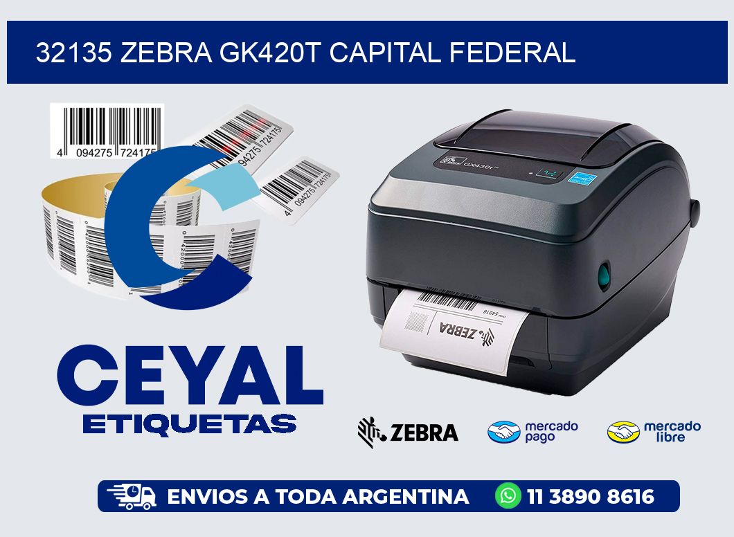32135 ZEBRA GK420T CAPITAL FEDERAL