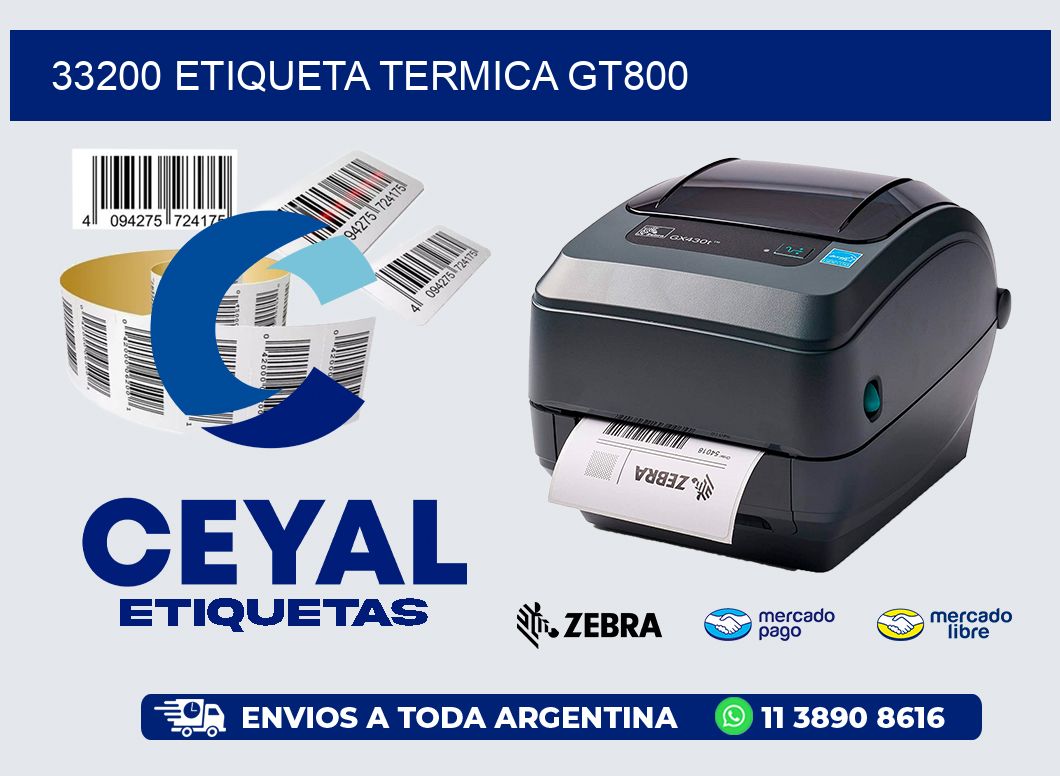 33200 ETIQUETA TERMICA GT800