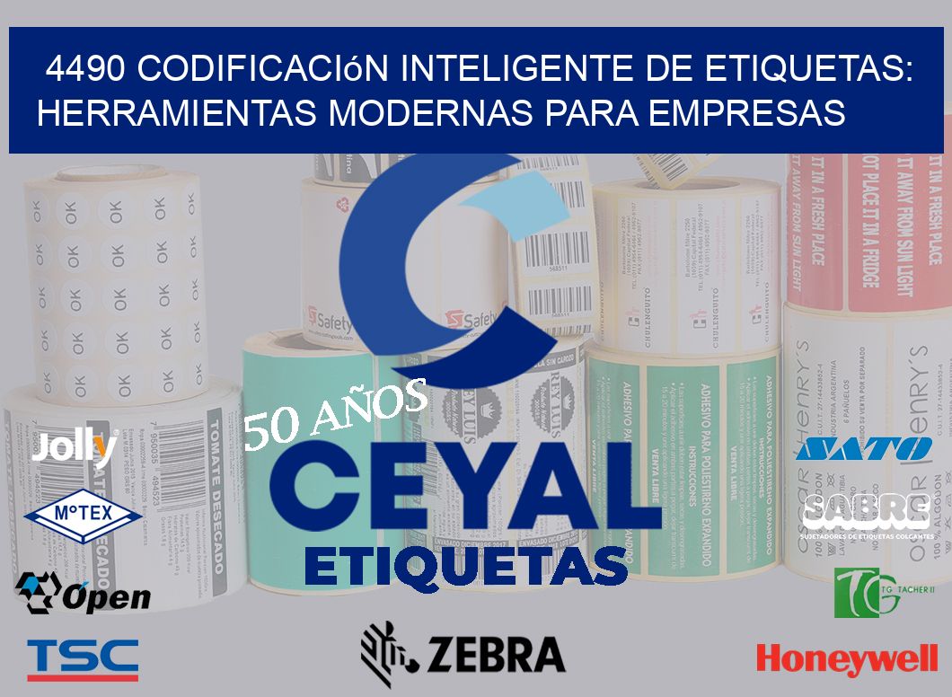 4490 Codificación Inteligente de Etiquetas: Herramientas Modernas para Empresas