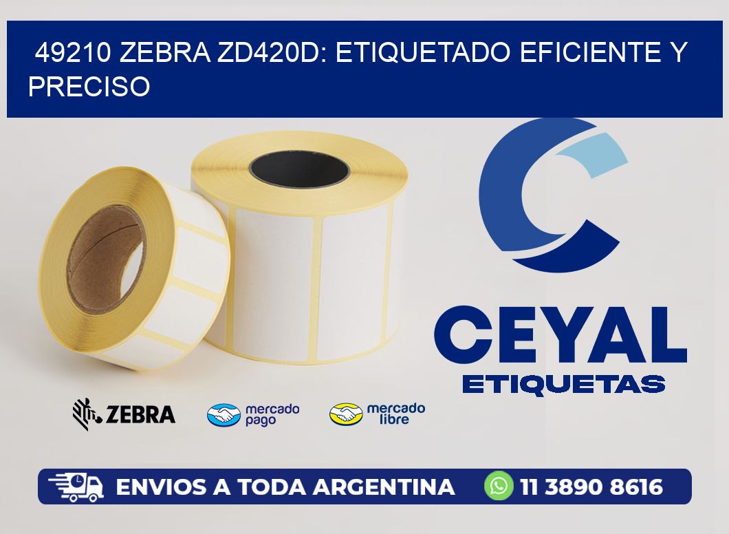 49210 Zebra ZD420D: Etiquetado Eficiente y Preciso